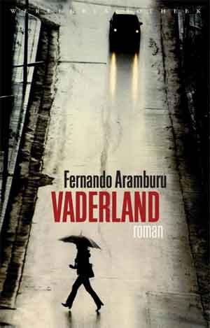Fernando Aramburu Vaderland Recensie Baskische Roman